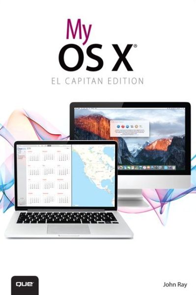 Cover for John Ray · My OS X (Paperback Book) [El Capitan edition] (2015)