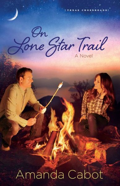 Cover for Amanda Cabot · On Lone Star Trail: A Novel - Texas Crossroads (Paperback Book) (2016)