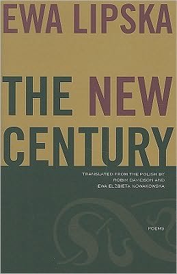 Cover for Ewa Lipska · The New Century: Poems (Pocketbok) (2009)
