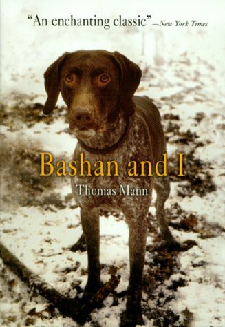 Cover for Thomas Mann · Bashan and I - Pine Street Books (Paperback Bog) [1st Pine Street Books Pbk. Ed edition] (2002)