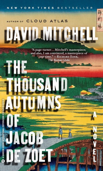 Cover for David Mitchell · The Thousand Autumns of Jacob de Zoet: A Novel (Paperback Book)