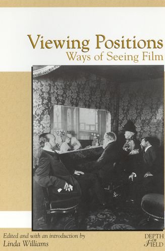 Cover for Linda Williams · Viewing Positions: Ways of Seeing Film (Pocketbok) (1994)