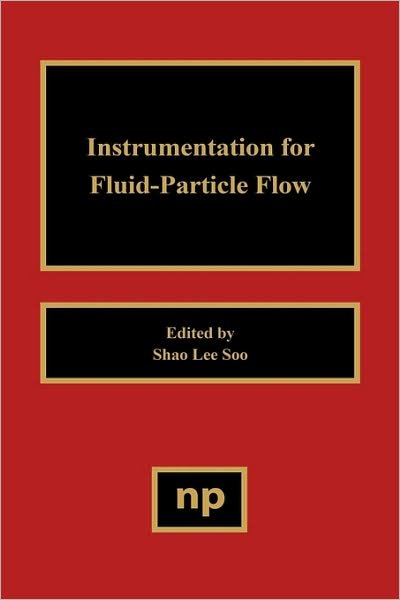 Cover for Soo, S.L. (University of Illinois, Urbana-Champaign) · Instrumentation for Fluid Particle Flow (Innbunden bok) (1999)