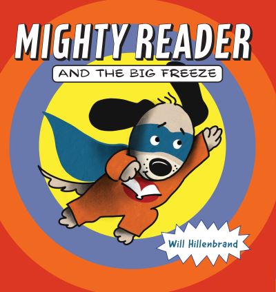 Cover for Will Hillenbrand · Mighty Reader and the Big Freeze (Paperback Bog) (2019)