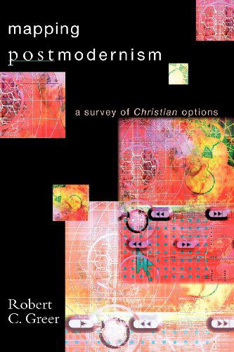 Cover for Robert C. Greer · Mapping Postmodernism: a Survey of Christian Options (Taschenbuch) (2003)