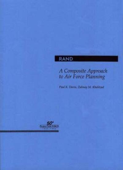 Cover for Paul K. Davis · A Composite Approach to Air Force Planning (Paperback Book) (1996)