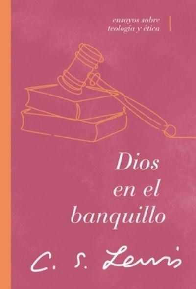 Cover for C. S. Lewis · Dios en el Banquillo (Book) (2023)