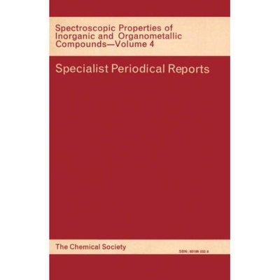 Spectroscopic Properties of Inorganic and Organometallic Compounds: Volume 4 - Specialist Periodical Reports - Royal Society of Chemistry - Books - Royal Society of Chemistry - 9780851860336 - 1971