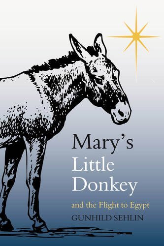 Cover for Gunhild Sehlin · Mary's Little Donkey: And the Escape to Egypt (Pocketbok) [3 Revised edition] (2012)