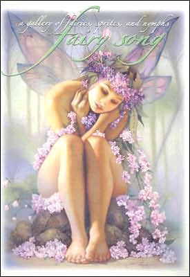 Fairy Song: A Gallery of Fairies, Sprites & Nymphs: Volume 1 - Various Various - Livros - S Q Publications,US - 9780865621336 - 2006