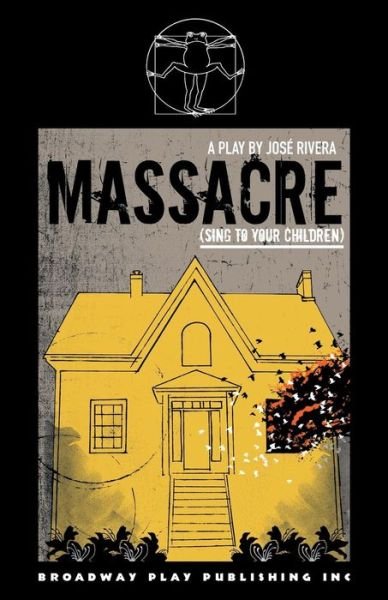 Cover for Jose Rivera · Massacre (Sing To Your Children) (Paperback Book) (2019)
