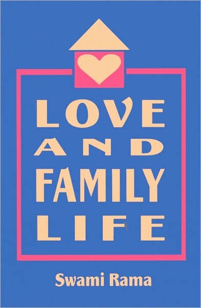 Cover for Swami Rama · Love and Family Life (Paperback Book) (2007)