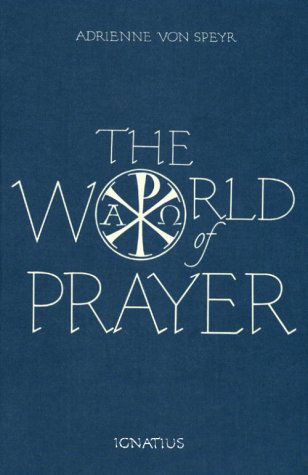 Cover for Adrienne Von Speyr · The World of Prayer (Paperback Book) (1985)