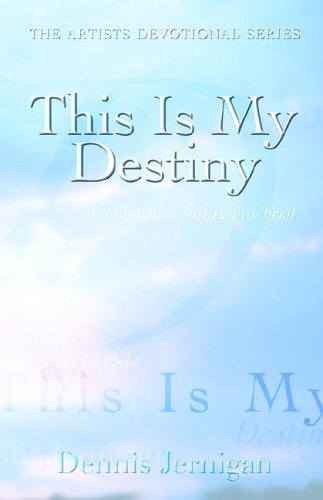 Cover for Dennis Jernigan · This is My Destiny (Paperback Book) (2005)