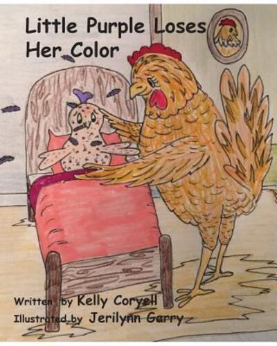 Cover for Kelly Coryell · Little Purple Loses Her Color (Paperback Book) (2016)