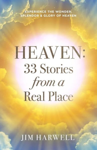 Cover for Jim Harwell · Heaven: 33 Stories from a Real Place (Paperback Book) (2015)