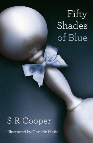Fifty Shades of Blue - S R Cooper - Livros - 50shadesof LLC - 9780989880336 - 29 de abril de 2014