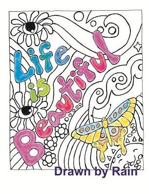 Life Is Beautiful - Coille Rain - Kirjat - Somebody Publishing - 9780997458336 - sunnuntai 18. maaliskuuta 2018