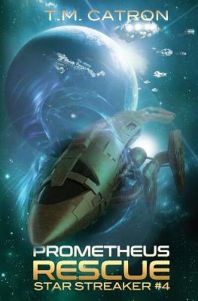 Cover for T M Catron · Prometheus Rescue (Paperback Book) (2017)