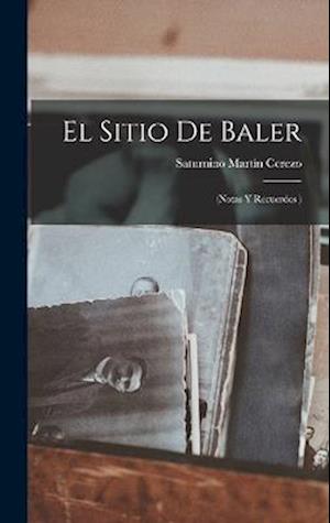 Cover for Saturnino Martín Cerezo · Sitio de Baler : (Notas y Recuerdos ) (Book) (2022)