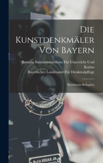 Die Kunstdenkmäler Von Bayern - Bayerisches Landesamt Fü Denkmalpflege - Kirjat - Creative Media Partners, LLC - 9781019131336 - torstai 27. lokakuuta 2022