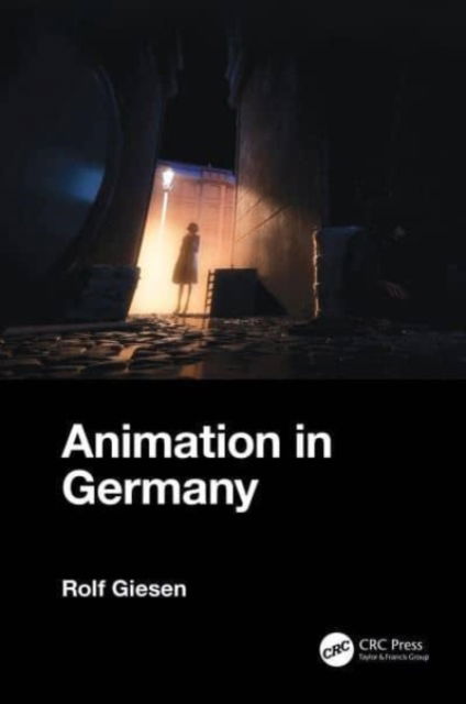 Cover for Rolf Giesen · Animation in Germany - European Animation (Hardcover Book) (2023)