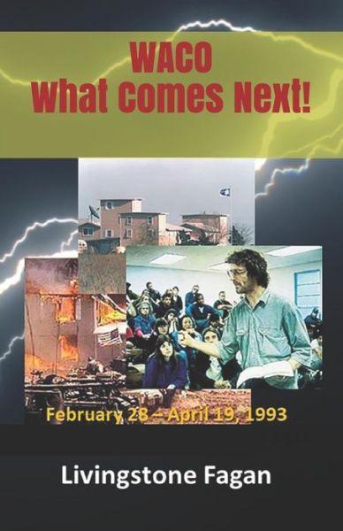 Cover for Livingstone Fagan · Waco What Comes Next! (Paperback Book) (2019)