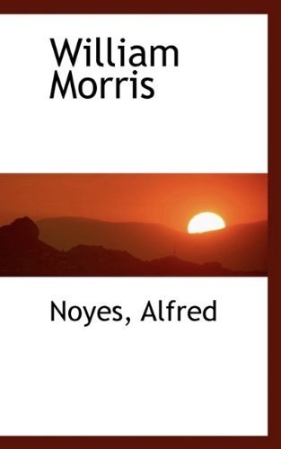 Cover for Noyes Alfred · William Morris (Hardcover bog) (2009)