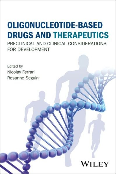 Cover for N Ferrari · Oligonucleotide-Based Drugs and Therapeutics: Preclinical and Clinical Considerations for Development (Hardcover Book) (2018)