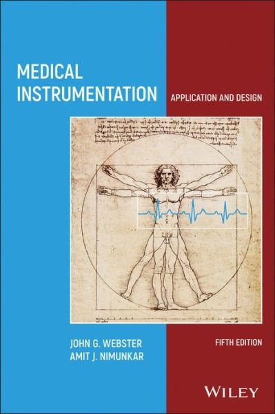 Medical Instrumentation: Application and Design - Webster - Böcker - John Wiley & Sons Inc - 9781119457336 - 21 juli 2020