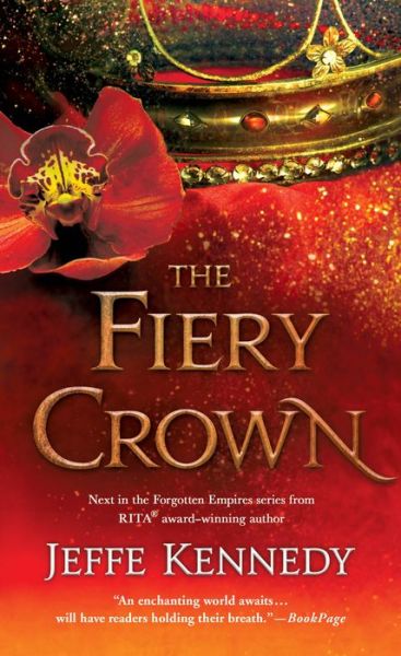 Cover for Jeffe Kennedy · The Fiery Crown - Forgotten Empires (Paperback Book) (2020)