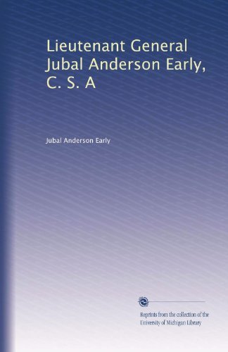 Cover for Jubal Anderson Early · Lieutenant General Jubal Anderson Early, C. S. a (Paperback Bog) (2012)