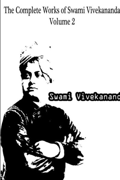 Cover for Swami Vivekananda · Complete Works of Swami Vivekananda Volume 2 (Book) (2013)