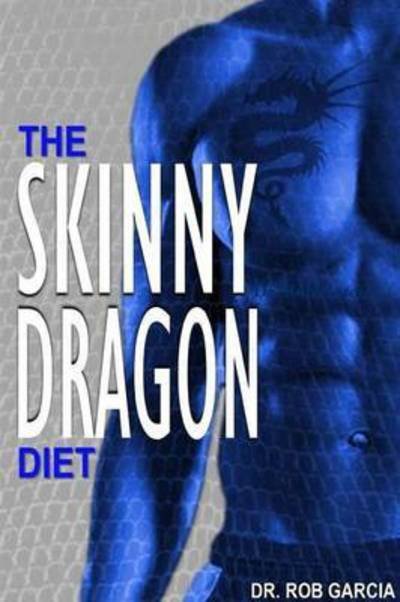 Skinny Dragon Basic Plan - Rob Garcia - Bücher - Lulu.com - 9781304925336 - 9. März 2014
