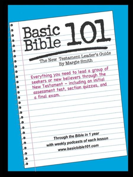 Cover for Margaret Smith · Basic Bible 101 New Testament Leader's Guide (Paperback Book) (2010)