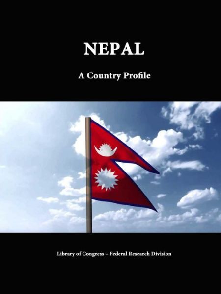 Cover for Library of Congress · Nepal: a Country Profile (Paperback Book) (2015)