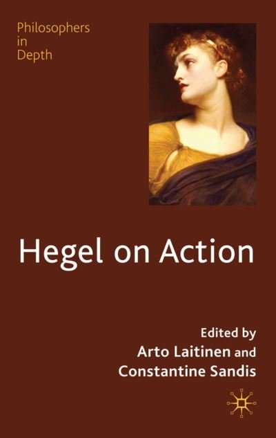 Cover for Arto Laitinen · Hegel on Action - Philosophers in Depth (Paperback Bog) [1st ed. 2010 edition] (2014)
