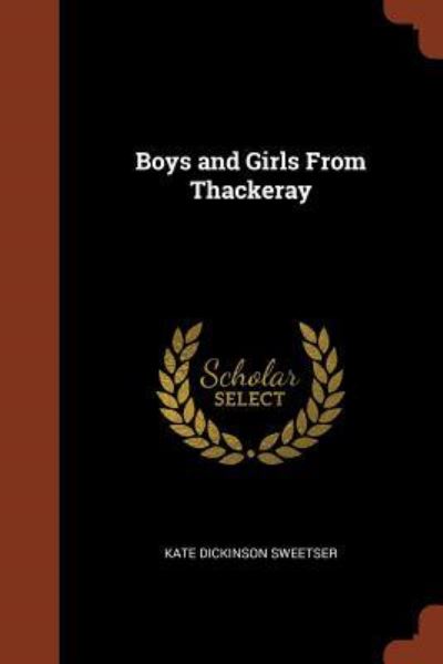 Cover for Kate Dickinson Sweetser · Boys and Girls from Thackeray (Paperback Book) (2017)