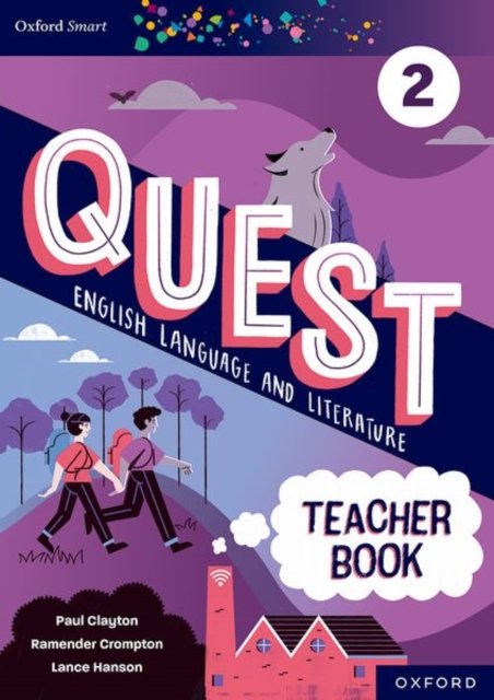 Oxford Smart Quest English Language and Literature Teacher Book 2 - Paul Clayton - Livros - Oxford University Press - 9781382033336 - 7 de setembro de 2023
