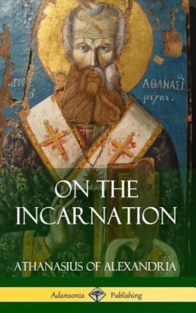 Cover for Athanasius Of Alexandria · On the Incarnation (Hardcover) (Gebundenes Buch) (2018)