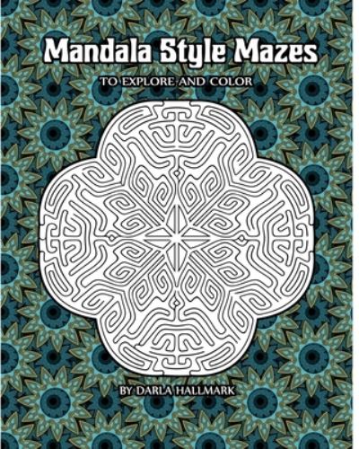 Cover for Darla Hallmark · Mandala Style Mazes (Paperback Book) (2020)