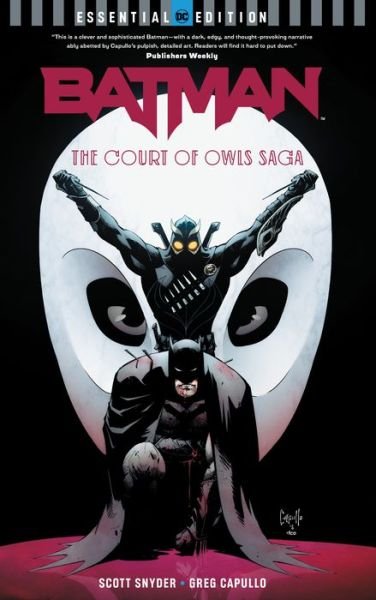 Cover for Scott Snyder · Batman: The Court of Owls Saga (Paperback Book) [Essential edition] (2018)