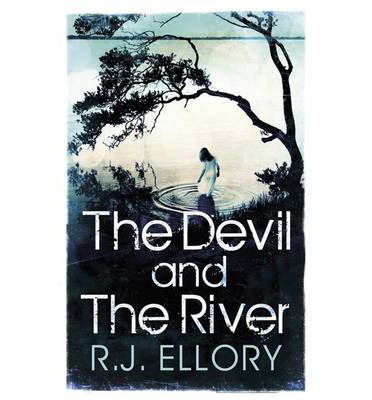 Cover for R.J. Ellory · The Devil and the River (Paperback Bog) (2014)
