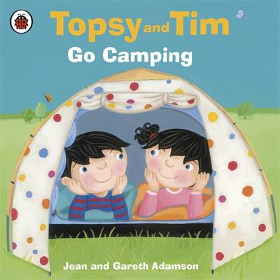 Cover for Jean Adamson · Topsy and Tim: Go Camping - Topsy and Tim (Paperback Book) (2010)