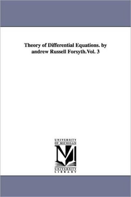 Cover for Andrew Russell Forsyth · Theory of Differential Equations, Part 2, Vol. 3: Ordinary Equations, Not Linear (Paperback Book) (2006)
