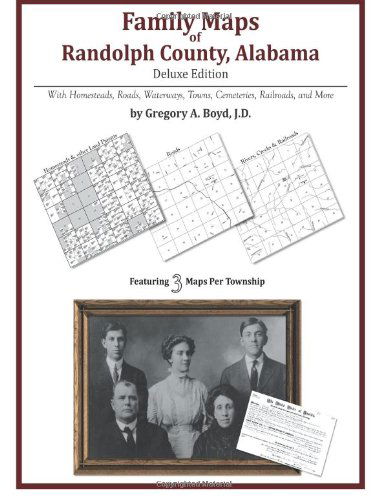Cover for Gregory a Boyd J.d. · Family Maps of Randolph County, Alabama, Deluxe Edition (Taschenbuch) (2011)