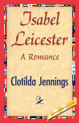 Cover for Clotilda Jennings · Isabel Leicester (Hardcover Book) (2007)