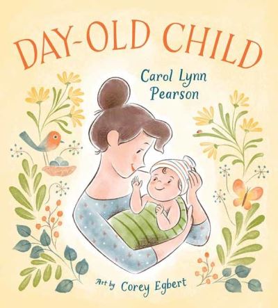 Cover for Carol Lynn Pearson · Day-Old Child (Hardcover Book) (2021)