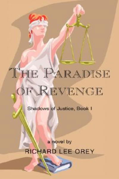 Cover for Richard Lee Orey · The Paradise of Revenge (Paperback Book) (2006)