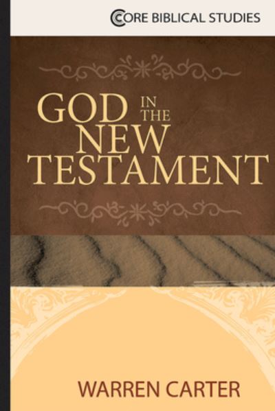 Cover for Warren Carter · God in the New Testament (Paperback Book) (2016)